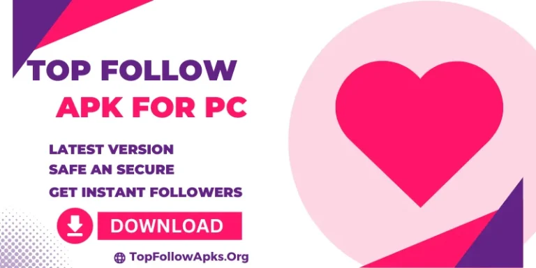 TopFollow For PC | Free Download New Version On Windows 7,8,10, & 11