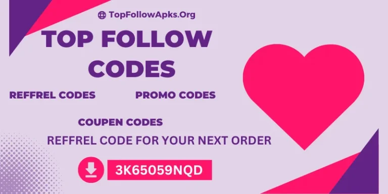 15 Best Top Follow Codes | Promo Codes | Coupon Codes(Sep, 2023)